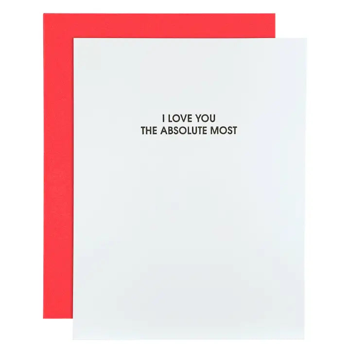 'I Love You the Absolute Most' Greeting Card