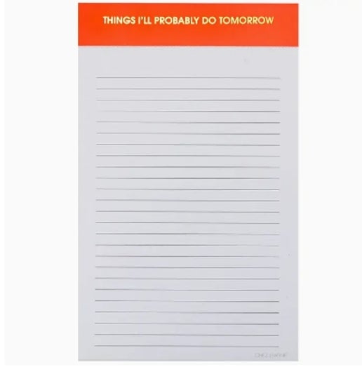 Things I'll Probably Do Tomorrow Notepad
