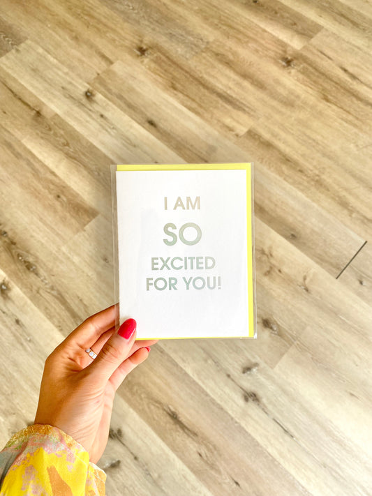'So Excited For You' Greeting Card