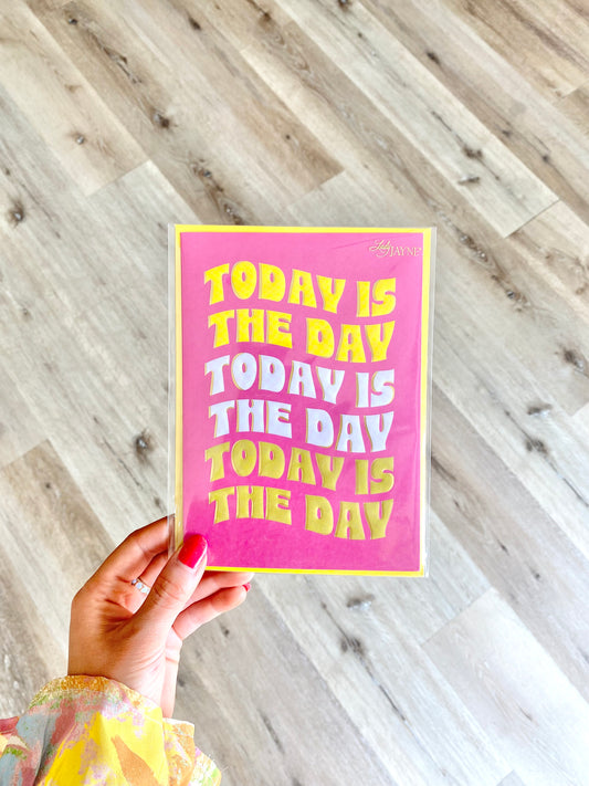 'Today is the Day' Greeting Card
