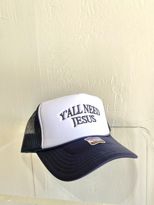 Y'all Need Jesus Hat