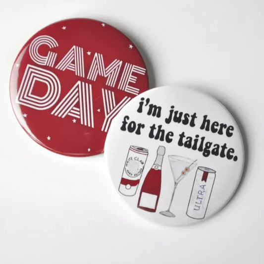 Here For The Tailgate Game Day Button