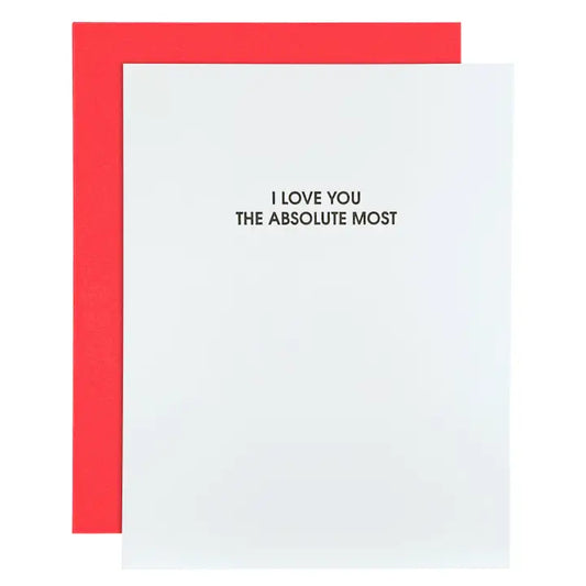 'I Love You the Absolute Most' Greeting Card